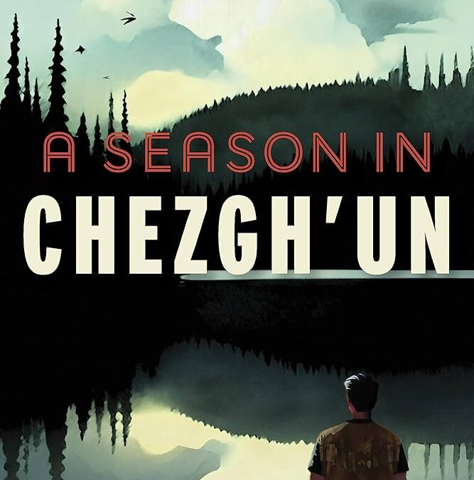 A Season in Chezgh’un
