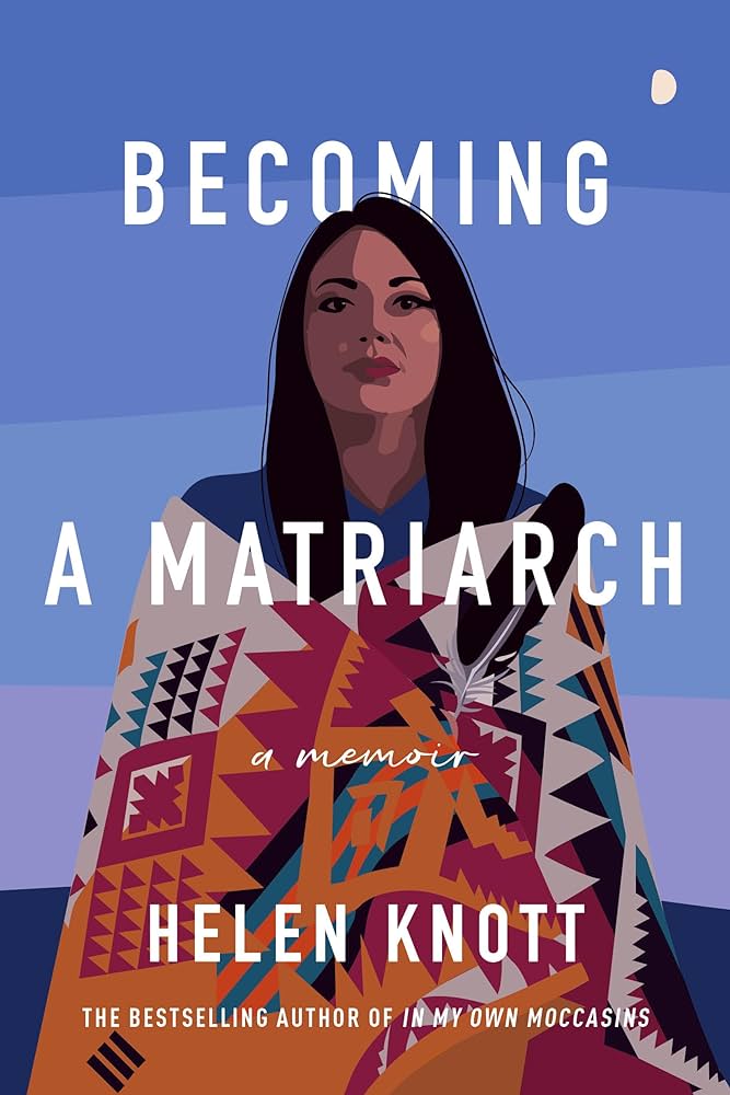Becoming a Matriarch: A memoir