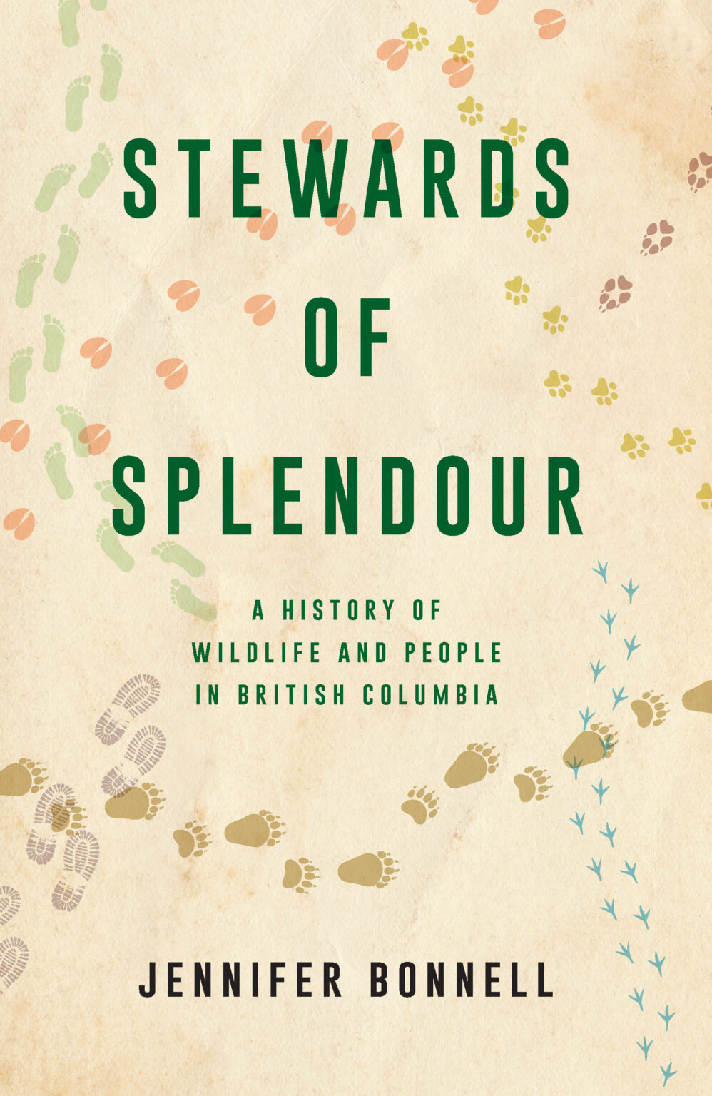 Stewards of Splendour: A History of Wildlife and People in British Columbia