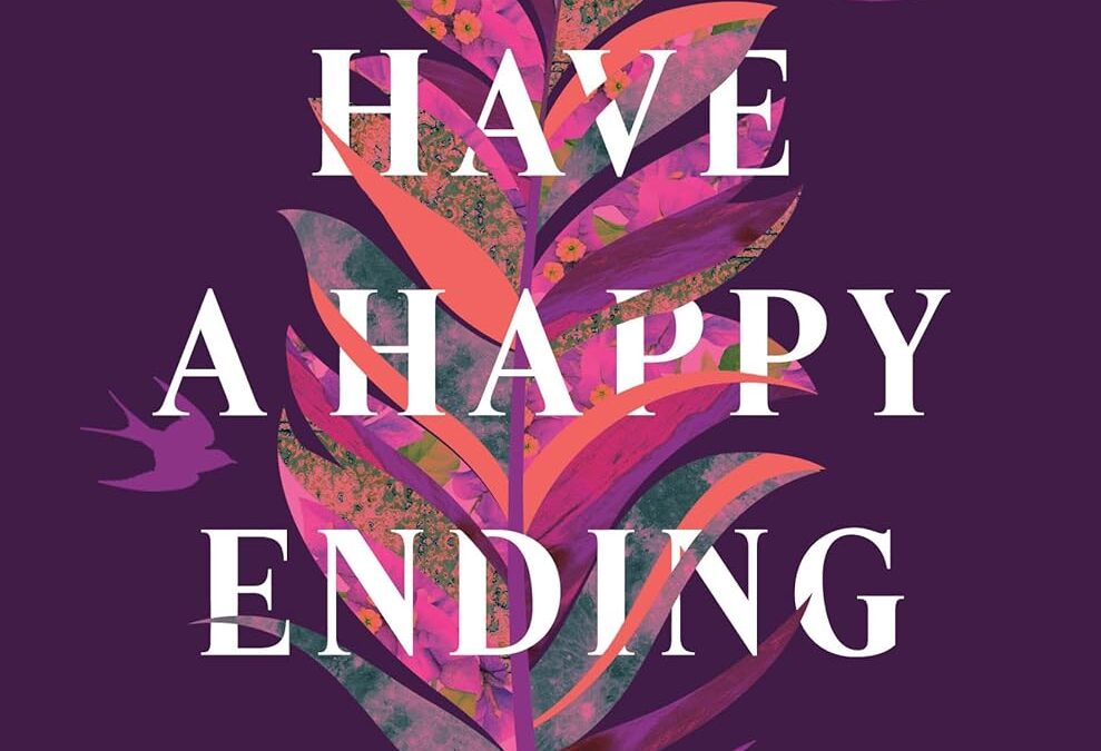 May it Have a Happy Ending: A Memoir of Finding my Voice as my Mother Lost Hers