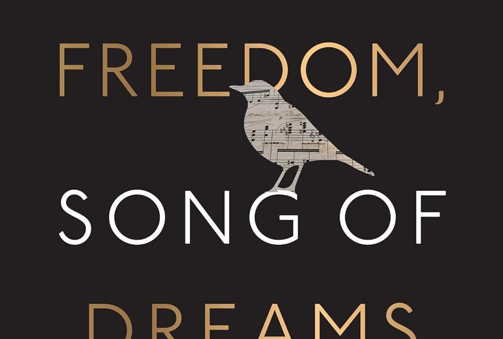 Song of Freedom, Song of Dreams