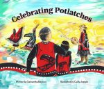 Celebrating Potlatches
