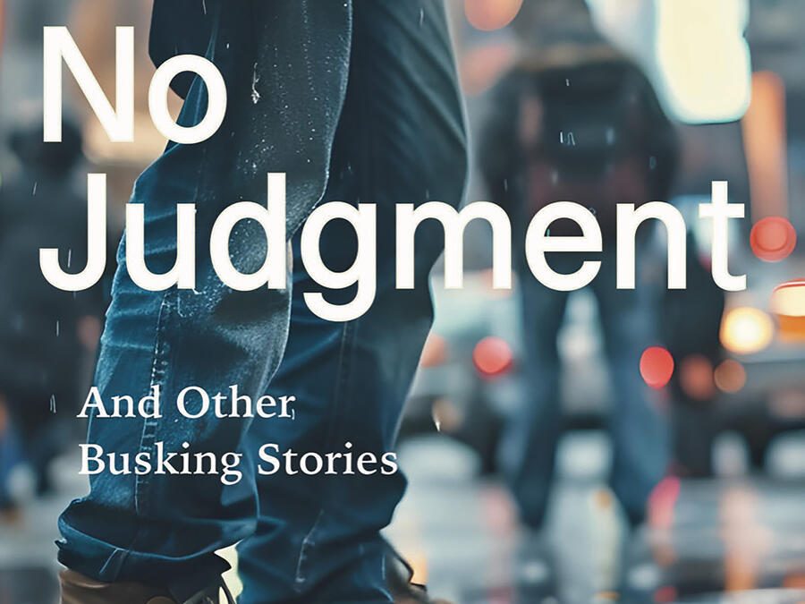 No Judgement: And Other Busking Stories