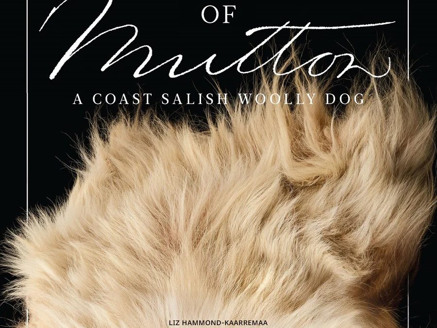 The Teachings of Mutton: A Coast Salish Woolly Dog
