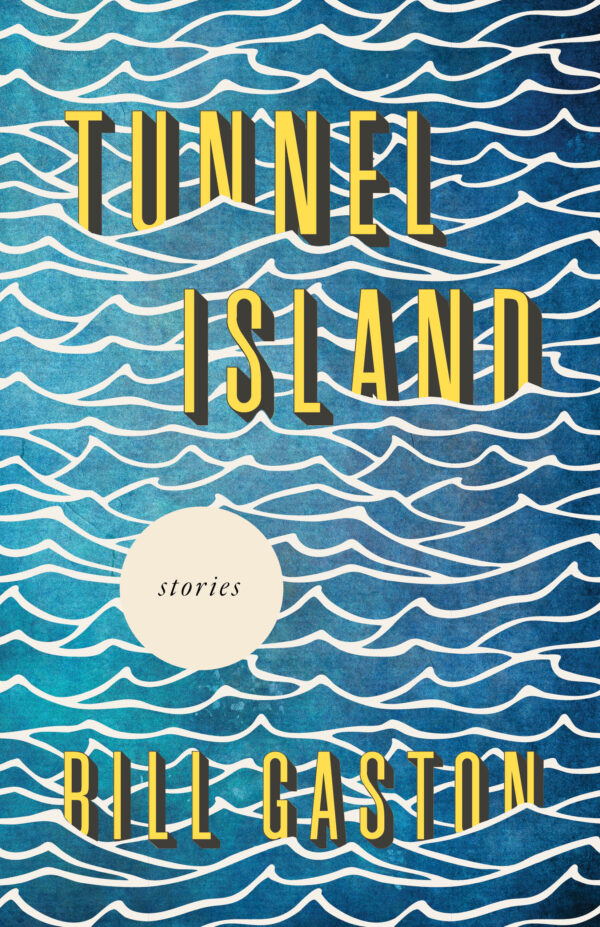 Tunnel Island: Stories